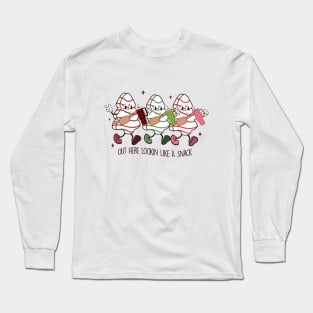 Out Here Lookin' Like a Snack Long Sleeve T-Shirt